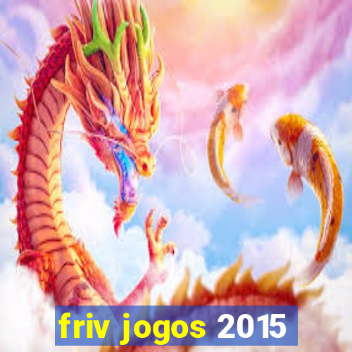 friv jogos 2015